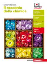 Il racconto della chimica. Per le Scuole superiori. Con Contenuto digitale (fornito elettronicamente)