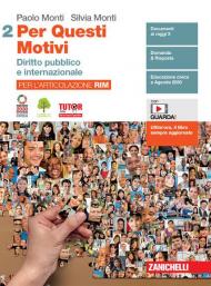 Per questi motivi. Per l'articolazione RIM. Con e-book. Con espansione online. Vol. 2: Diritto pubblico e internazionale.