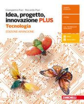 Idea, progetto, innovazione. Tecnologia PLUS-Disegno con tavole per il disegno. Per le Scuole superiori. Con Contenuto digitale (fornito elettronicamente)