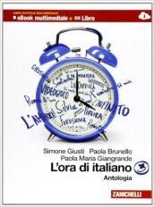 L'ora di italiano. Antologia. Con Laboratorio delle competenze. Per la Scuola media. Con espansione online