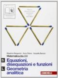 Matematica.blu 2.0. Vol. S-L.Blu: : Equazioni, disequazioni e funzioni-Geometria analitica. Per le Scuole superiori. Con espansione online