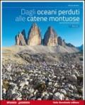 Dagli oceani perduti alle catene montuose. Multimediale. Vol. unico plus. Ediz. blu. Con e-book. Con espansione online. Per le Scuole superiori