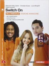 Switch On. Ediz. arancione. Per la Scuola media. Con espansione online
