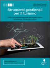 Strumenti gestionali per il turismo. Diritto e tecniche amministrative della struttura ricettiva, articolazione accoglienza turistica. Per le Scuole superiori. Con Contenuto digitale (fornito elettronicamente)