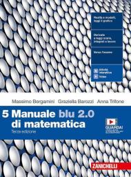 Manuale blu 2.0 di matematica. Con e-book. Con espansione online. Vol. 5