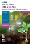 Into science. Creative English for scientific course. Con e-book. Con espansione online