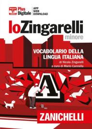 Lo Zingarelli minore. Vocabolario della lingua italiana. Versione plus. Con Contenuto digitale (fornito elettronicamente). Con Contenuto digitale per download