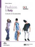 Fashion & Italy. Colours & accessories. Per le Scuole superiori. Con e-book. Con espansione online