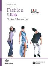 Fashion & Italy. Colours & accessories. Per le Scuole superiori. Con e-book. Con espansione online