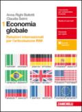 Economia globale. Relazioni internazionali per l'articolazione RIM. Per le Scuole superiori. Con Contenuto digitale per download e accesso on line vol.1