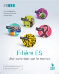 Filière es. Une ouverture sur le monde. Per le Scuole superiori. Con Contenuto digitale (fornito elettronicamente)