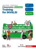 Classmates. Corso di inglese. Green edition. Training for INVALSI. Updated. Per la Scuola media