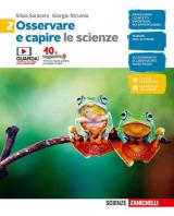 Osservare e capire. Le scienze. Per le Scuole superiori. Con e-book