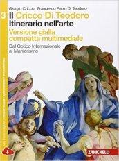 Il Cricco di Teodoro. Itinerario nell'arte. Ediz. gialla. Per le Scuole superiori. Con e-book. Con espansione online