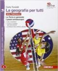 La geografia per tutti. Con e-book. Con espansione online. Vol. 3: Terra in generale. I paesi extraeuropei, La.