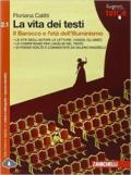 La vita dei testi. Vol. 2.1: Il Barocco e l' età dell'Illuminismo. Per le Scuole superiori. Con espansione online