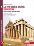 Le vie della civiltà. Con geografia problemi e prospettive. Per le Scuole superiori. Con e-book. Con espansione online vol.1