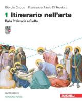 ITINERARIO NELL'ARTE EDIZIONE VERDE 5ED - VOLUME 1 (LDM) DALLA PREISTORIA A GIOTTO - CON MUSEO DIGITALE