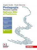 Pedagogia. Percorsi e parole. Dall'anno mille al positivismo. Per il secondo biennio delle Scuole superiori. Con e-book