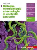 BIOLOGIA, MICROBIOLOGIA E TECNOLOGIE DI CONTROLLO SANITARIO - VOL. 1 (LD) ND