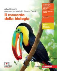 Il racconto della biologia. Per le Scuole superiori. Con e-book. Con espansione online