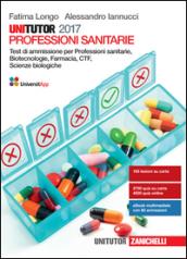 Unitutor professioni sanitarie 2017. Test di ammissione per professioni sanitarie, biotecnologie, farmacia, CTF, scienze biologiche. Con e-book