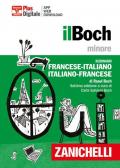 Il Boch minore. Dizionario francese-italiano, italiano-francese. Con Contenuto digitale (fornito elettronicamente)