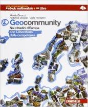 Geocommunity. Con Lab. competenze. Multimediale. Per la Scuola media. Con e-book. Con espansione online