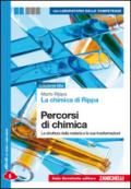 La chimica di Rippa. Ediz.blu. Percorsi di chimica. La struttura della materia e le sue trasformazioni. Con Laboratorio delle competenze. Per le Scuole. Con e-book