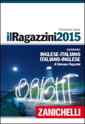 Il Ragazzini 2015. Versione base