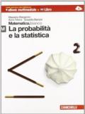 Matematica.bianco. Modulo M: La probabilità e la statistica. Per le Scuole superiori. Con espansione online