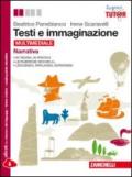 Testi e immaginazione. Narrativa-Officina di scrittura. Per le Scuole superiori. Con e-book. Con espansione online