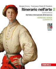 Itinerario nell'arte. Ediz. verde compatta. Per le Scuole superiori. Con e-book. Con espansione online