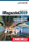 Il Ragazzini 2019. Dizionario inglese-italiano, italiano-inglese. Ediz. bilingue. Con Contenuto digitale (fornito elettronicamente)