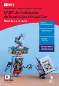 L'ABC de l'entreprise: de la création à la gestion. Modules à la carte. Per le Scuole superiori. Con e-book. Con espansione online