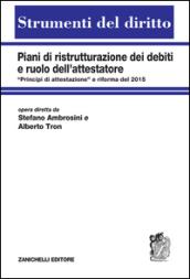 Piani di ristrutturazione dei debiti e ruolo dell'attestatore. «Principi di attestazione