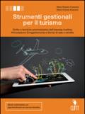 Strumenti gestionali per il turismo. Diritto e tecniche amministrative della struttura ricettiva. Per le Scuole superiori. Con e-book. Con espansione online