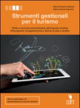 Strumenti gestionali per il turismo. Diritto e tecniche amministrative della struttura ricettiva. Per le Scuole superiori. Con e-book. Con espansione online