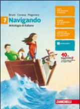 Navigando. Antologia di italiano. Con Epica e letteratura. Per la Scuola media. Con Contenuto digitale (fornito elettronicamente)