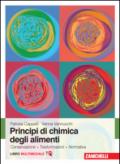 Principi di chimica degli alimenti. Conservazione, trasformazioni, normativa. Con Contenuto digitale (fornito elettronicamente)