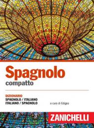 Spagnolo compatto. Dizionario spagnolo-italiano, italiano-spagnolo