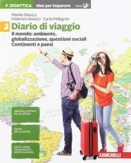 Diario di viaggio. Idee per imparare. Per la Scuola media