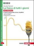 La fisica di tutti i giorni. Per le Scuole superiori. Con e-book. Con espansione online