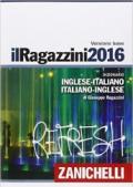 Il Ragazzini 2016. Dizionario inglese-italiano, italiano-inglese