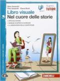 Libro visuale nel cuore delle storie. Per la Scuola media. Con espansione online vol.3