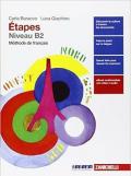 Étapes. Méthode de français. Niveau B2. Con e-book. Con espansione online