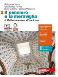 Il pensiero e la meraviglia. Con e-book. Con espansione online. Vol. 2A-2B: Dall'umanesimo all'empirismo-Dall'illuminismo a Hegel.