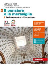 Il pensiero e la meraviglia. Con e-book. Con espansione online. Vol. 2A-2B: Dall'umanesimo all'empirismo-Dall'illuminismo a Hegel.