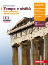 Tempo e civiltà. Per le Scuole superiori. Con e-book