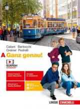 Ganz genau! Per le Scuole superiori. Con e-book. Con espansione online. Vol. A